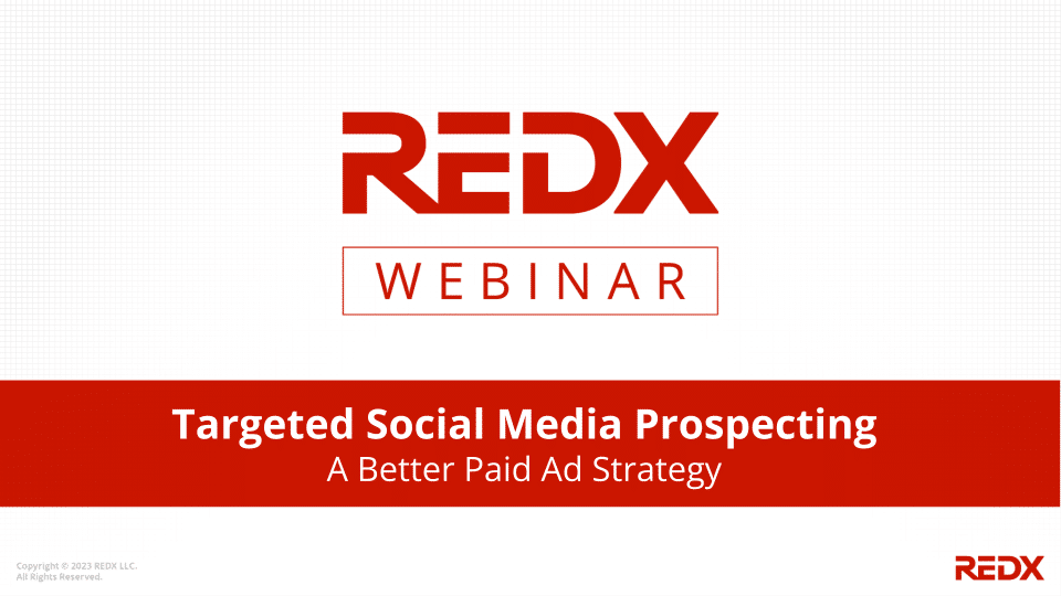 REDX Webinar for Targeted Social Media Prospecting.
